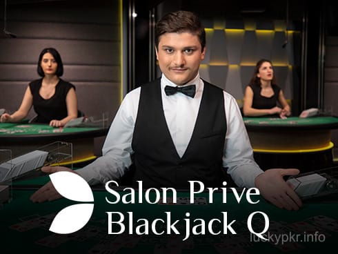 Salon Prive Blackjack Q